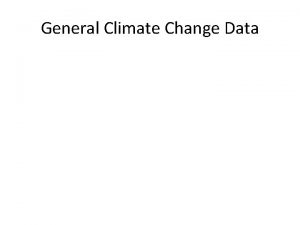 General Climate Change Data High and Low temperatures