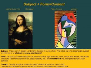 Subject FormContent Leonardo da Vinci Mona Lisa Pablo