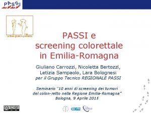 PASSI e screening colorettale in EmiliaRomagna Giuliano Carrozzi