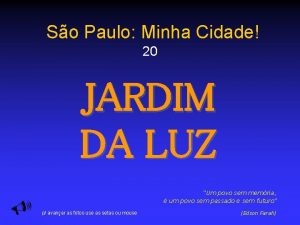 So Paulo Minha Cidade 20 JARDIM DA LUZ