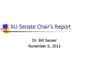AU Senate Chairs Report Dr Bill Sauser November