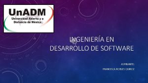 INGENIERA EN DESARROLLO DE SOFTWARE ASPIRANTE FRANCISCA ROBLES