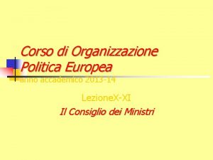 Corso di Organizzazione Politica Europea anno accademico 2013