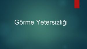 Grme Yetersizlii erik Grme Yetersizlii Nedir Brail Alfabesi