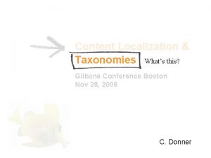 Content Localization Taxonomies Whats this Gilbane Conference Boston