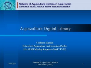 Aquaculture Digital Library Yoothana Suansuk Network of Aquaculture