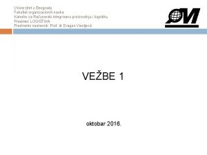 Univerzitet u Beogradu Fakultet organizacionih nauka Katedra za