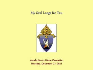 My Soul Longs for You Introduction to Divine