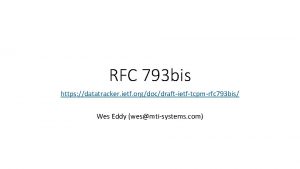 RFC 793 bis https datatracker ietf orgdocdraftietftcpmrfc 793
