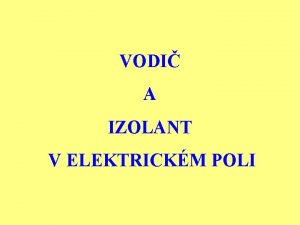 VODI A IZOLANT V ELEKTRICKM POLI A ELEKTRICK