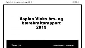 Asplan Viaks rs og brekraftsrapport 2019 20 05