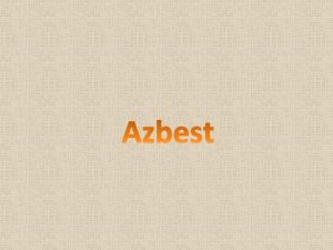 Zarys historyczny Azbest jest mineraem znanym od kilku