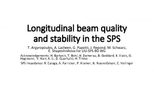 Longitudinal beam quality and stability in the SPS