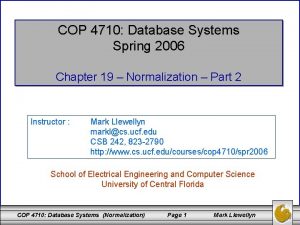 COP 4710 Database Systems Spring 2006 Chapter 19