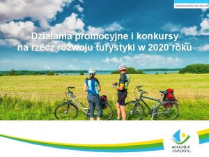 Dziaania promocyjne i konkursy na rzecz rozwoju turystyki