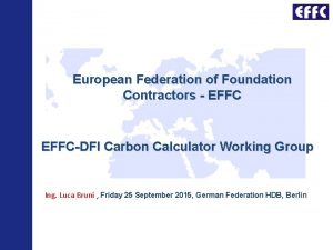 European Federation of Foundation Contractors EFFCDFI Carbon Calculator