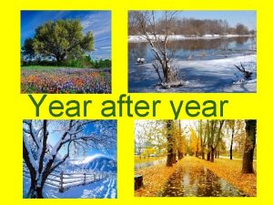 Year after year Phonetic drill Winter winter The