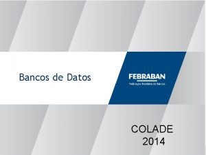 Bancos de Datos COLADE 2014 Procesos Judiciales Score