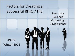 Factors for Creating a Successful RHIO HIE 498