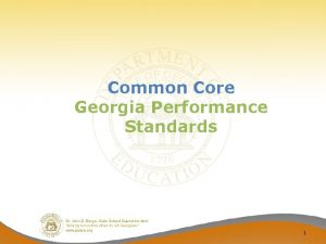 Common Core Georgia Performance Standards 1 Criteria for