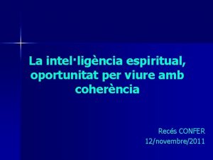 La intelligncia espiritual oportunitat per viure amb coherncia