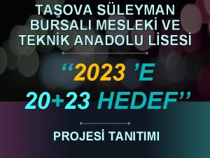 TAOVA SLEYMAN BURSALI MESLEK VE TEKNK ANADOLU LSES