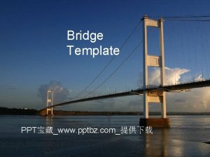 Bridge Template PPTwww pptbz com Colour scheme Background