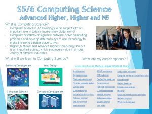 S 56 Computing Science Advanced Higher Higher and