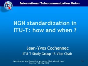 International Telecommunication Union NGN standardization in ITUT how