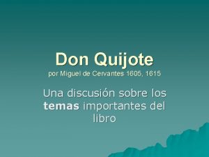 Don Quijote por Miguel de Cervantes 1605 1615