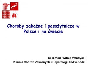 Choroby zakane i pasoytnicze w Polsce i na