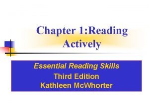 Chapter 1 Reading Actively Essential Reading Skills Third