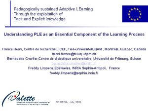 Pedagogically sustained Adaptive LEarning Through the exploitation of