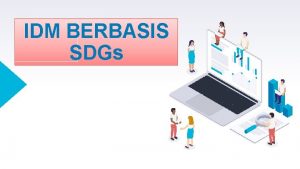 IDM BERBASIS SDGs SOP SDGs Maksud pendataan SDGs