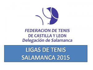 LIGAS DE TENIS SALAMANCA 2015 LIGAS DE TENIS