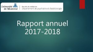 Rapport annuel 2017 2018 Table des matires Dr
