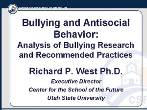 Bullying and Antisocial Behavior Analysis of Bullying Research