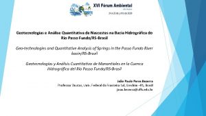 Geotecnologias e Anlise Quantitativa de Nascestes na Bacia