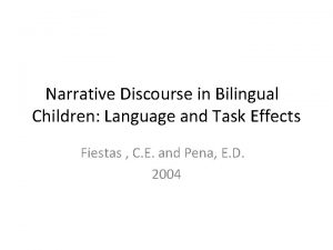 Narrative Discourse in Bilingual Children Language and Task