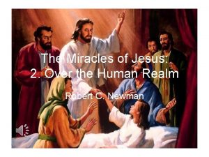 The Miracles of Jesus 2 Over the Human