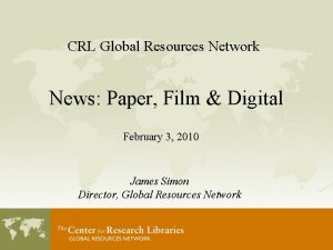 CRL Global Resources Network News Paper Film Digital