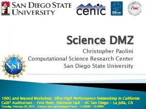 Science DMZ Christopher Paolini Computational Science Research Center