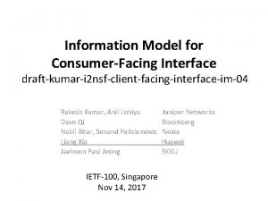 Information Model for ConsumerFacing Interface draftkumari 2 nsfclientfacinginterfaceim04