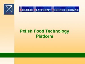 Polish Food Technology Platform Polish agriculture Agricultural land