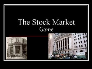 The Stock Market Game Economics and the Stock