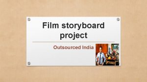 Film storyboard project Outsourced India India High context
