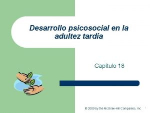 Desarrollo psicosocial en la adultez tarda Captulo 18