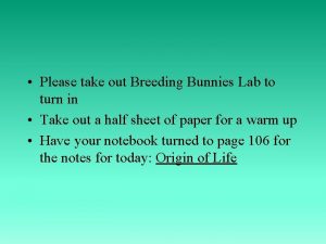 Please take out Breeding Bunnies Lab to turn