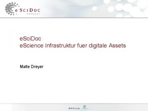 e Sci Doc e Science Infrastruktur fuer digitale