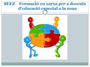 SEEZ Formaci en xarxa per a docents deducaci